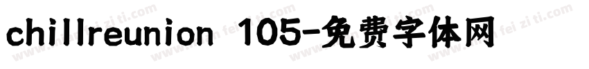 chillreunion 105字体转换